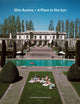 Slim Aarons: A Place in the Sun: Slim Aarons’s sunniest images of poolside glamour, yachts, and golden-hour terraces.
