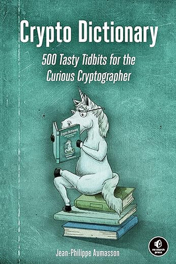 Crypto Dictionary: 500 Tasty Tidbits for the Curious Cryptographer