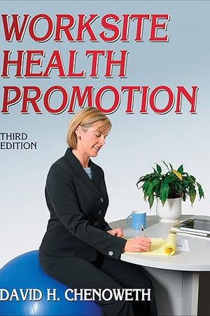 Worksite Health Promotion