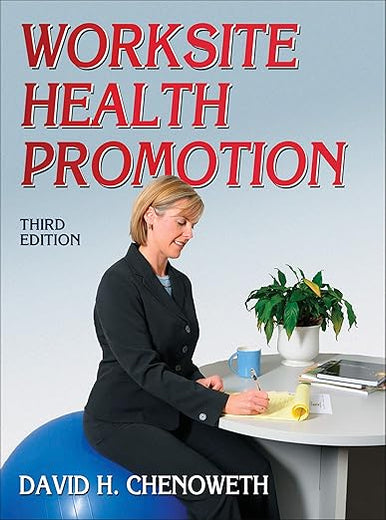 Worksite Health Promotion