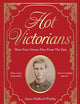 Hot Victorians: Meet Your Dream Man From the Past