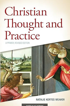 Christian Thought and Practice: A Primer, Revised Edition