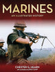 Marines: An Illustrated History