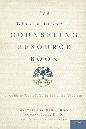 The Church Leader's Counseling Resource Book: A Guide to Mental Health and Social Problems