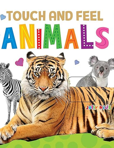 Jolly Kids Touch and Feel Animals Padded Board Book for Toddlers Ages 0-24 Months| Sensory Development Picture Recognition Book