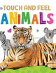 Jolly Kids Touch and Feel Animals Padded Board Book for Toddlers Ages 0-24 Months| Sensory Development Picture Recognition Book