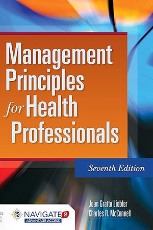 Management Principles for Health Professionals: .