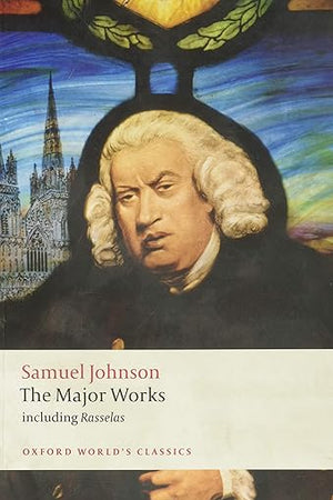 Samuel Johnson: The Major Works (Oxford World's Classics)