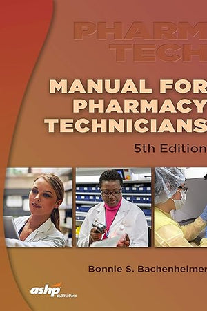 Manual for Pharmacy Technicians, 5th Edition