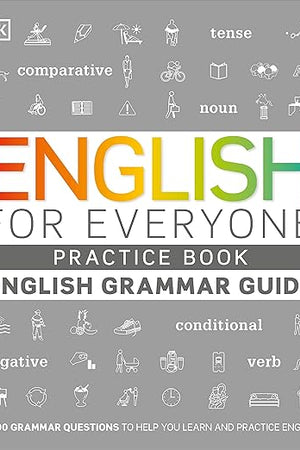 English for Everyone: English Grammar Practice Book: An ESL Beginner Grammar Workbook for Adults