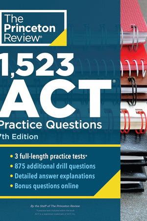 1,523 ACT Practice Questions, 7th Edition: Extra Drills & Prep for an Excellent Score (College Test Preparation)