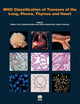 WHO Classification of Tumours of the Lung, Pleura, Thymus and Heart [OP]