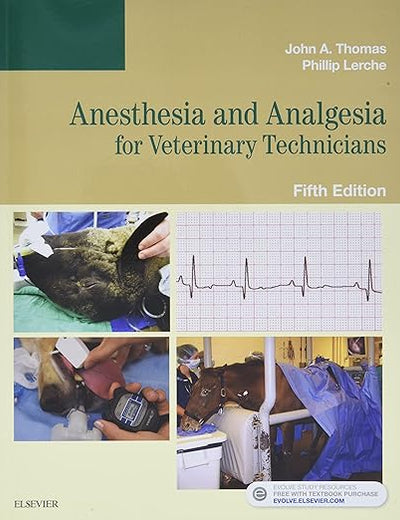 Anesthesia and Analgesia for Veterinary Technicians