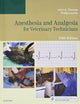 Anesthesia and Analgesia for Veterinary Technicians