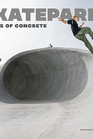 Skateparks: Waves of Concrete