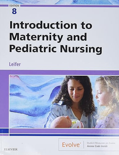 Introduction to Maternity and Pediatric Nursing