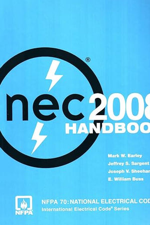 NATIONAL ELECTRICAL CODE HANDBOOK 2008 ED: .