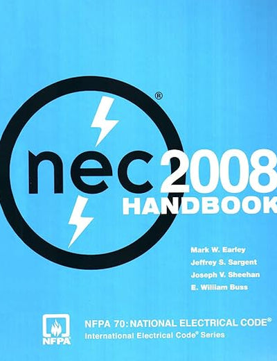 NATIONAL ELECTRICAL CODE HANDBOOK 2008 ED: .
