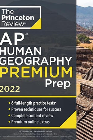 Princeton Review AP Human Geography Premium Prep, 2022: 6 Practice Tests + Complete Content Review + Strategies & Techniques (2022) (College Test Preparation)