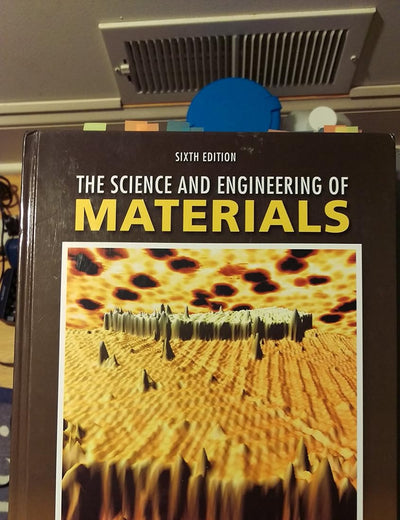 The Science and Engineering of Materials