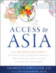 Access to Asia: Your Multicultural Guide to Building Trust, Inspiring Respect, and Creating Long-Lasting Business Relationships