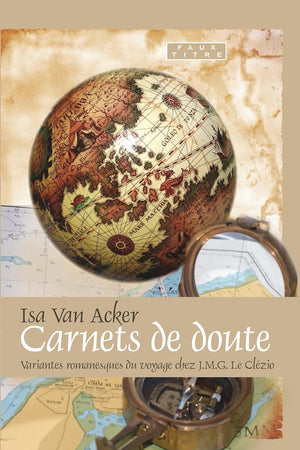 Carnets de doute: Variantes romanesques du voyage chez J.M.G. Le Clézio (Faux Titre, 314) (French Edition)