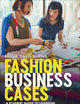 Fashion Business Cases: A Student Guide to Learning with Case Studies