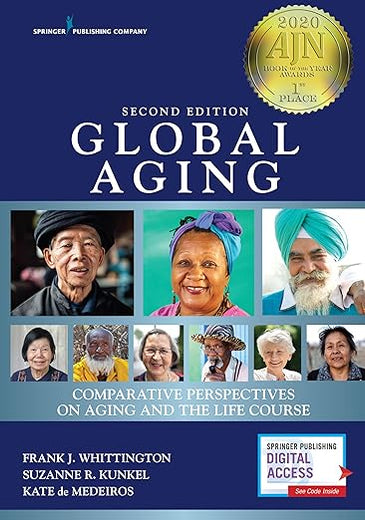 Global Aging: Comparative Perspectives on Aging and the Life Course