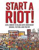 Start a Riot!: Civil Unrest in Black Arts Movement Drama, Fiction, and Poetry (Margaret Walker Alexander Series in African American Studies)