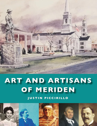 Art and Artisans of Meriden (No Series (Generic))