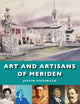 Art and Artisans of Meriden (No Series (Generic))