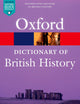 Dictionary of British History (Oxford Quick Reference)