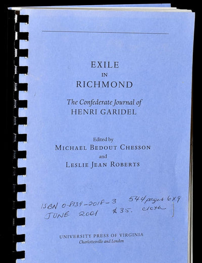 Exile in Richmond: The Confederate Journal of Henri Garidel (A Nation Divided: New Studies in Civil War History)