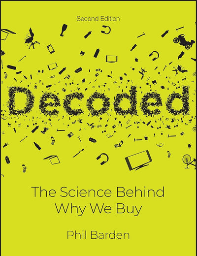 Decoded: The Science Behind Why We Buy
