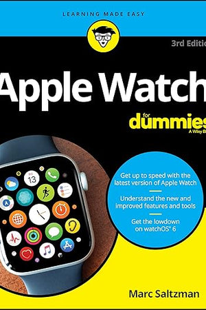 Apple Watch For Dummies (Apple Watch for Dummies (Computer/Tech))
