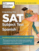 Cracking the SAT Subject Test in Spanish, 16th Edition: Everything You Need to Help Score a Perfect 800 (College Test Preparation)