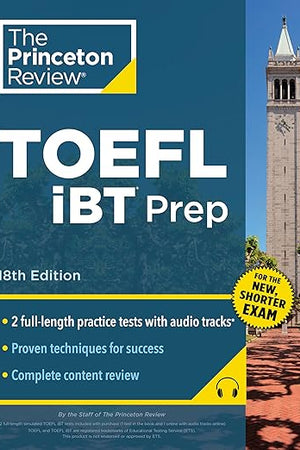 Princeton Review TOEFL iBT Prep with Audio/Listening Tracks, 18th Edition: 2 Practice Tests + Audio + Strategies & Review / For the New, Shorter TOEFL (College Test Preparation)