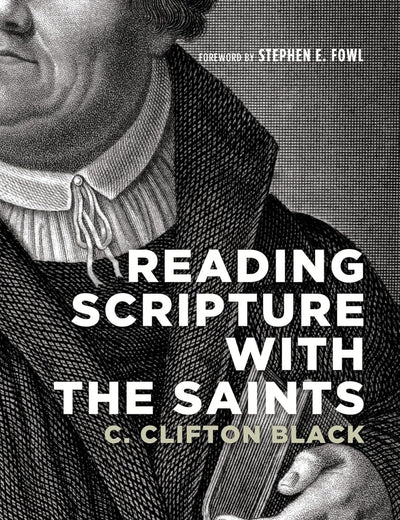 Reading Scripture with the Saints