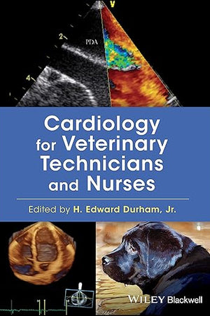 Cardiology for Veterinary Technicians and Nurses