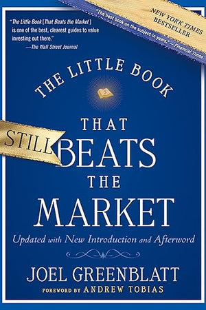 The Little Book That Still Beats the Market (Little Books. Big Profits)