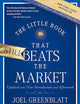 The Little Book That Still Beats the Market (Little Books. Big Profits)