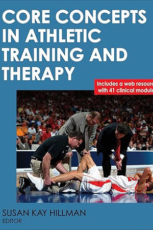 Core Concepts in Athletic Training and Therapy (Athletic Training Education)