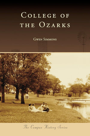 College of the Ozarks (Campus History)