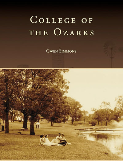 College of the Ozarks (Campus History)