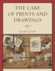 The Care of Prints and Drawings (American Association for State and Local History)