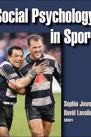 Social Psychology in Sport by Jowett, Sophia, Lavallee, David (2011) Hardcover