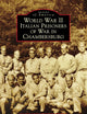World War II Italian Prisoners of War in Chambersburg (Images of America)