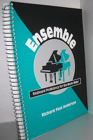 Ensemble: Keyboard Proficiency for the Music Major