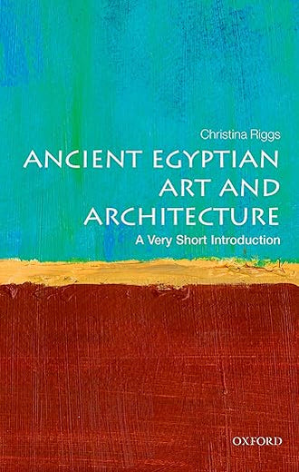 Ancient Egyptian Art and Architecture: A Very Short Introduction