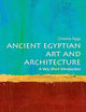 Ancient Egyptian Art and Architecture: A Very Short Introduction
